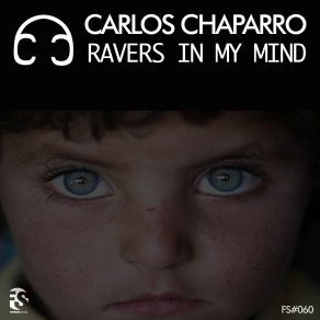 Download track Ravers In My Mind Carlos Chaparro