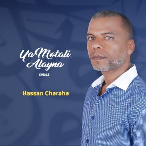 Download track Ya Motali Alayna Hassan Charaha