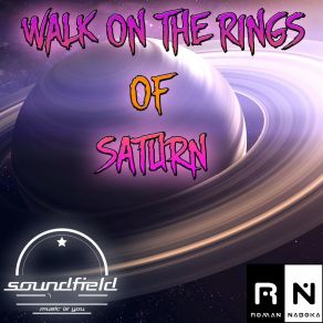 Download track Walk On'the Rings Of Saturn (Original Mix) Roman Naboka