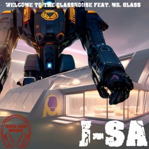 Download track Welcome To The Glasshouse Mr Glass