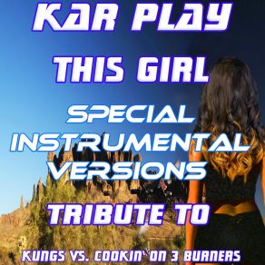 Download track This Girl (Special Ext. Instrumental Mix) Kar Play