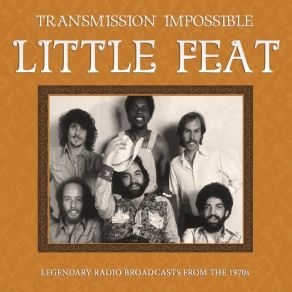 Download track Dixie Chicken (Live At Ultrasonic Studios, Hempstead, New York, 19Th September 1974) Little Feat