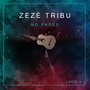 Download track Tu Flor Zezé Tribu