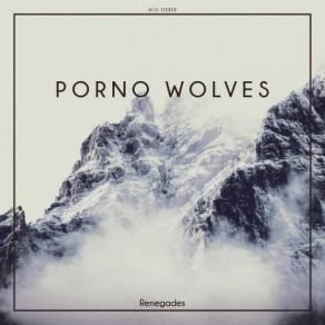 Download track Sierra Negra Porno Wolves