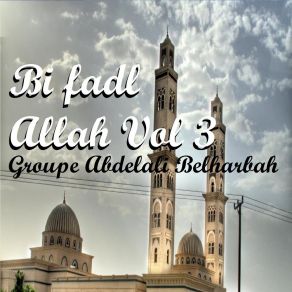 Download track La Ilaha Ila Allah Groupe Abdelali Belharbah