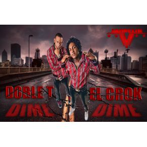 Download track Dime Dime Doble T, El Crok