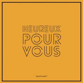 Download track Lup Cheong Heureux Pour Vous