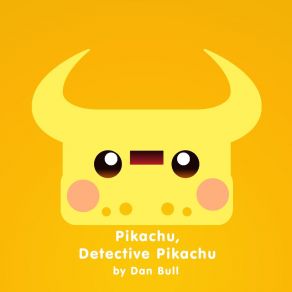 Download track Pikachu, Detective Pikachu (Acapella) Dan BullAcapella