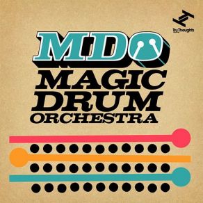 Download track Nd Line Stomp (MDO Version) Magic Drum Orchestra