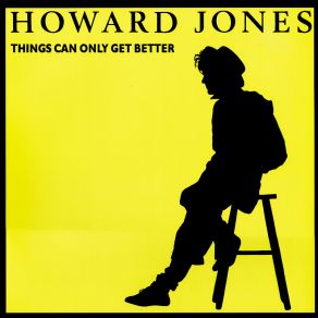 Download track Things Can Only Get Better Original Mix Howard Jones, Cedric Gervais, CSSK