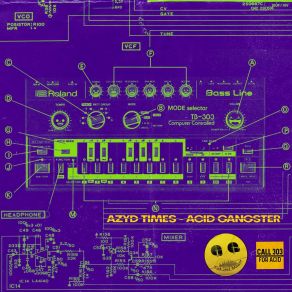 Download track Acid Gangster Azyd Times