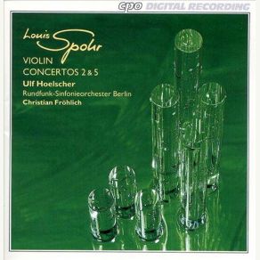 Download track Violin Concerto No. 5, Op. 17: II. Adagio Ma Non Troppo Ulf Hoelscher, Christian Fröhlich, Louis Spohr