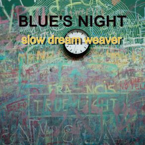 Download track I Met Her In My Heart Blue's Night