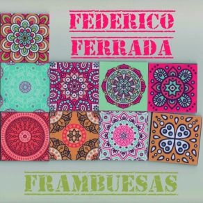 Download track Muchacha De Los Ojos Verdes Federico Ferrada