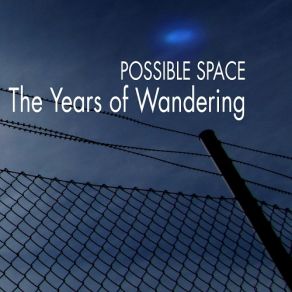 Download track Ghosts Of The Old World Possible Space