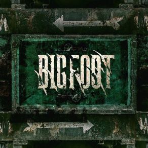 Download track Eat Your Words Bigfoot