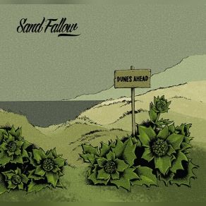 Download track Dunes Ahead Sand Fallow