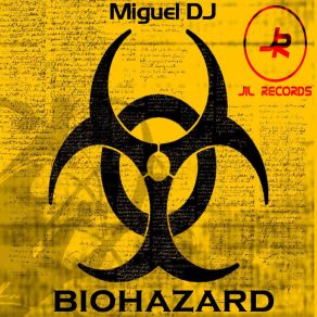 Download track Biohazard (QUARANTINED EDIT) DJ Miguel