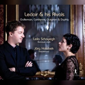 Download track Pièces De Clavecin, Book 3: Chaconne Jörg Halubek, Leila Schayegh