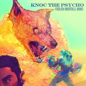 Download track Astral Body (Woah) Knoc The Psycho