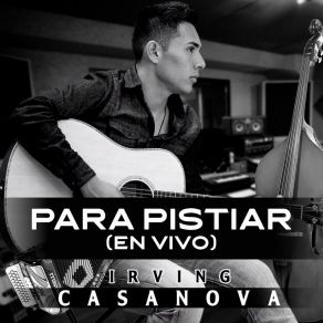 Download track La Mujer Que Yo Deje (En Vivo) Irving Casanova