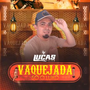 Download track Vaquejada No Interior Lucas Filho