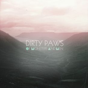 Download track Dirty Paws Of Monsters And Men