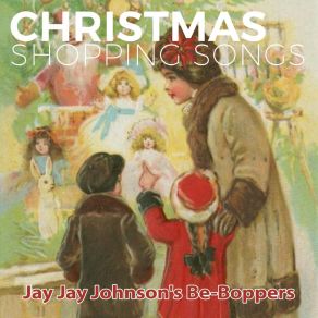 Download track Mad Be-Bop Jay Jay Johnson's Be-Boppers