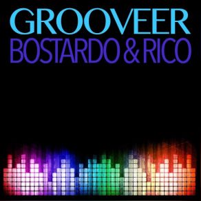 Download track Grooveer Rico