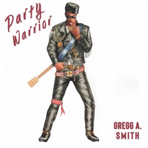 Download track Party Warrior (Original Mix) Gregg A. Smith