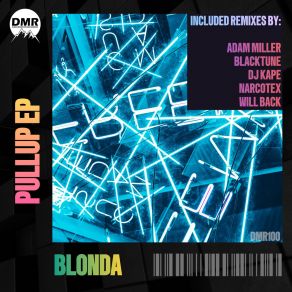 Download track Pullup (BlackTune Remix) BlondaBlacktune