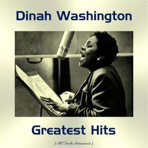 Download track Bye, Bye Blues (Remastered) Dinah Washington