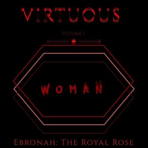 Download track Who Is She (Interlude) Ebronah The Royal Rose