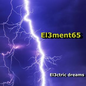 Download track Electric Dreams (Enjoy The Noise) El3ment65