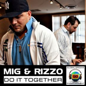 Download track Do It Together (Mig & Rizzo Club Mix) Mig & RizzoMig