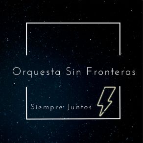 Download track Siempre Juntos Orquesta Sin Fronteras