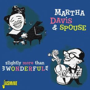 Download track Life Is So Peculiar Martha Davis, Spouse