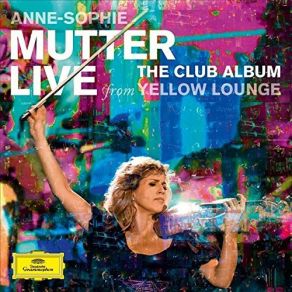 Download track Double Concerto For 2 Violins, Strings, And Continuo In D Minor, BWV 1043: 3. Allegro (Live From Yellow Lounge) Anne-Sophie MutterMahan Esfahani, Noa Wildschut, Mutter's Virtuosi