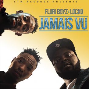 Download track Jamais Vu Fluri BoyzLocko