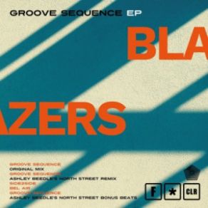 Download track Groove Sequence (Ashley Beedle's North Street Bonus Beats) The Blazers