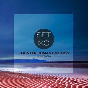 Download track Counter Human Emotion Woodes