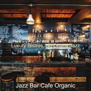 Download track Quartet Jazz - Music For Jazz Cafés Jazz Bar Cafe Organic