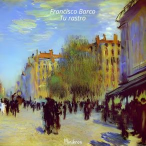 Download track Tu Rastro Francisco Barco