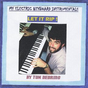 Download track Let It Rip! Tom Debrino