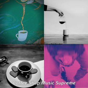 Download track Groovy Moods For Caffe Mochas Supreme Music