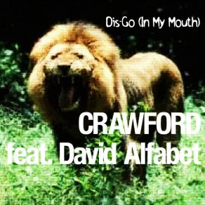 Download track Dis-Go (In My Mouth) (Dis Catacømbs Mix) David AlfabetThe Catacombs