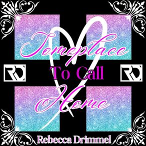 Download track Someplace To Call Home (A Cappella Version) Rebecca Drimmel