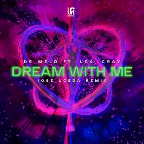 Download track Dream With Me (Jose Uceda Remix) Lexi CrayJose Uceda