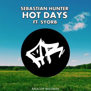 Download track Hot Days Sebastian Hunter