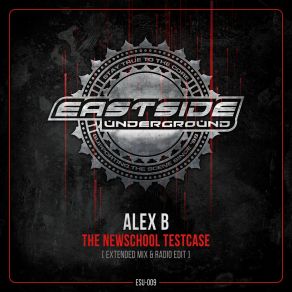 Download track The Newschool Testcase (Radio Edit) Alex B.